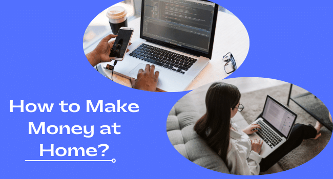 How to Make Money at Home