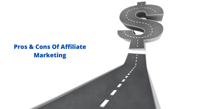 Pros & Cons Of Affiliate Marketing