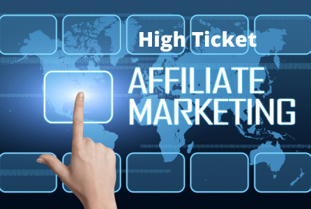 Hight ticket affiliate marketing