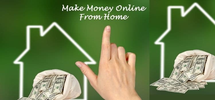 Ways to make money from home 